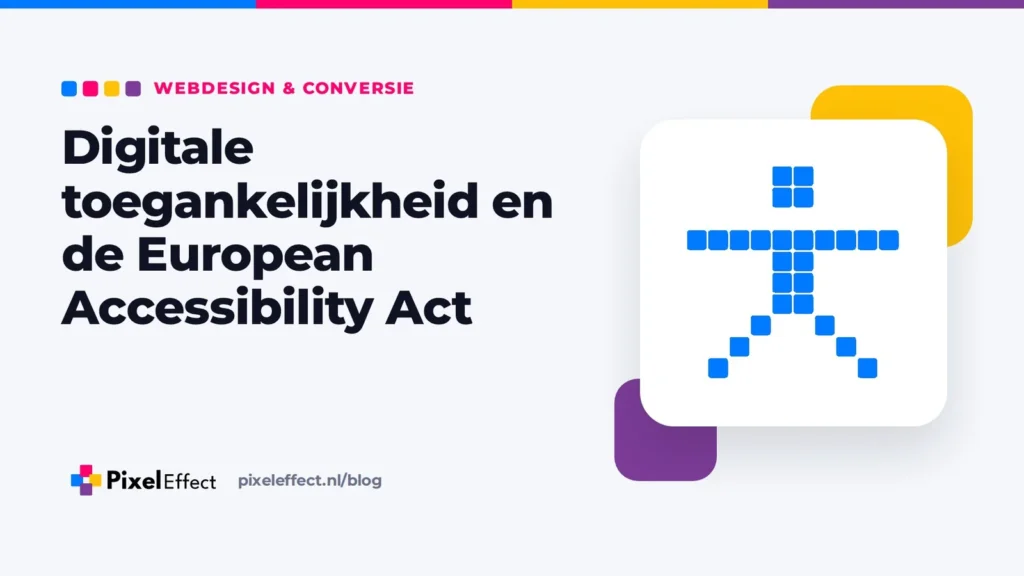 Blogafbeelding over digitale toegankelijkheid en de European Accessibility Act met een pixelicoon van het toegankelijkheidssymbool