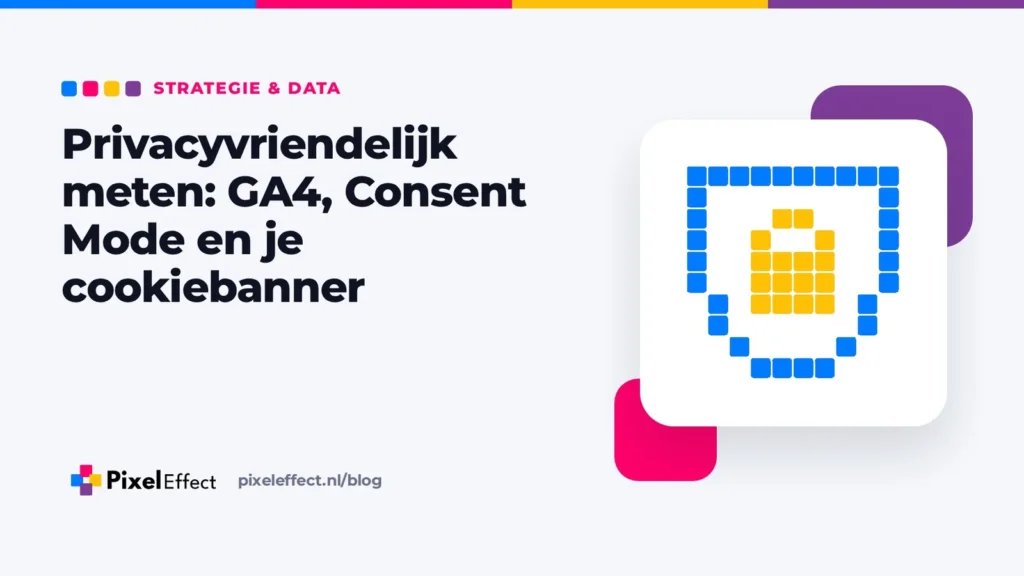 Blogafbeelding over GA4, Consent Mode en je cookiebanner met een pixelicoon van een schild met slot