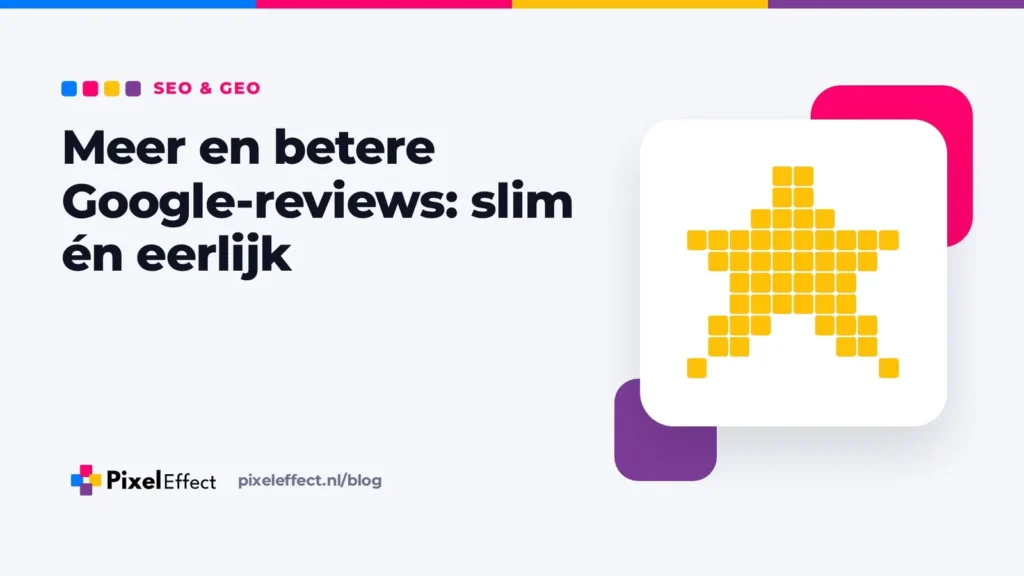 Blogafbeelding over meer Google reviews krijgen met een pixelicoon van een gele ster