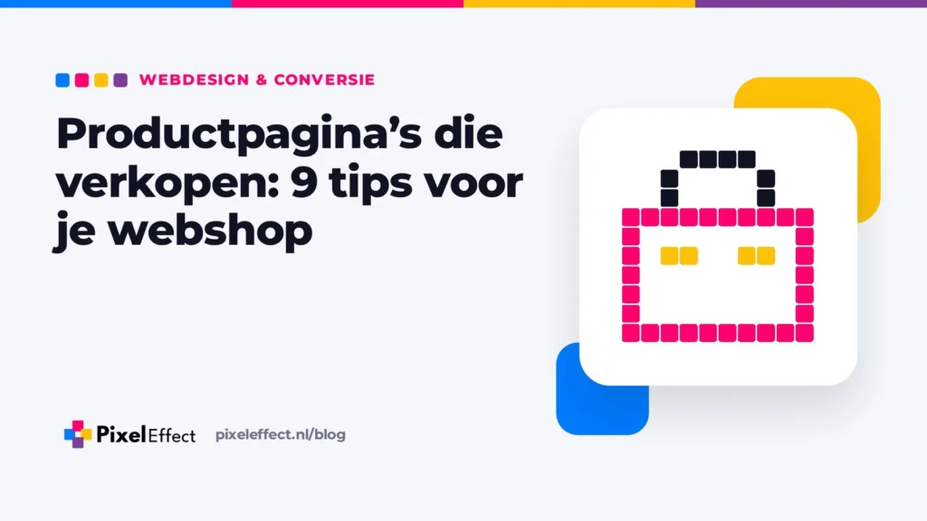Blogafbeelding over productpagina's voor je webshop met een pixelicoon van een boodschappentas