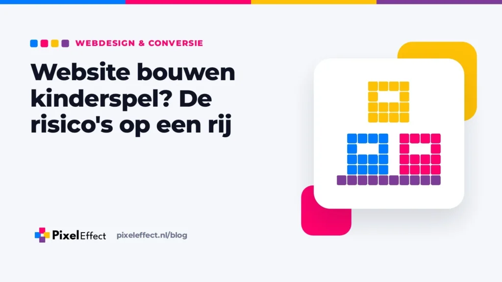 Illustratie bij de blog: Website bouwen kinderspel? De risico's op een rij